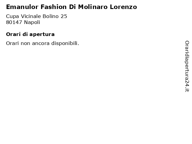 Orari di apertura Emanulor Fashion Di Molinaro Lorenzo Cupa Vicinale Bolino
